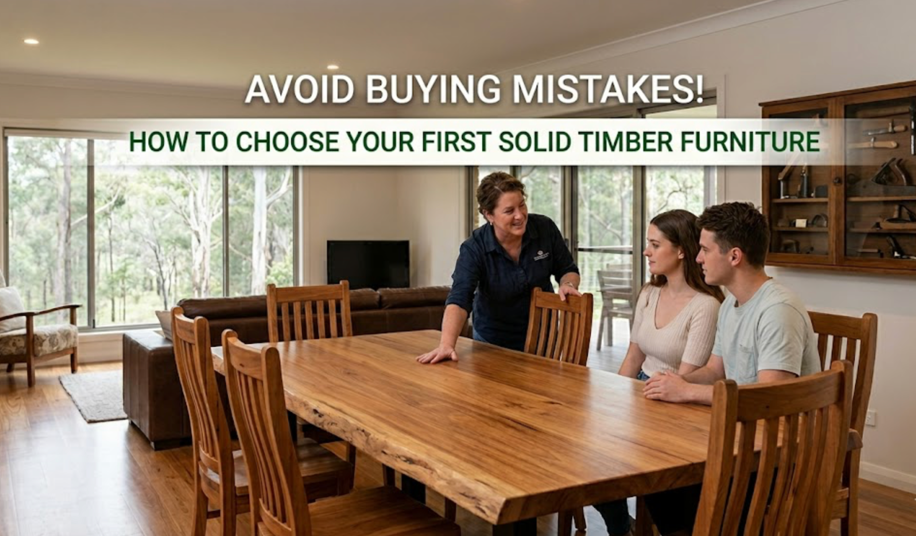 How to Choose Your First Solid Timber Furniture